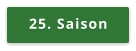 25. Saison